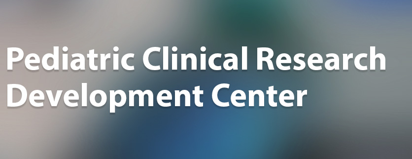 Pediatric Clinical Research Development Center